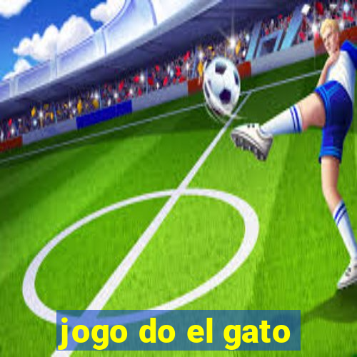 jogo do el gato